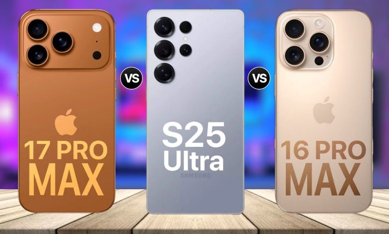 صورة مقارنة بين iPhone 17 Pro Max وSamsung Galaxy S25 Ultra توضح التصميمات والألوان المختلفة لكل هاتف مع التركيز على الشاشة والكاميرات.